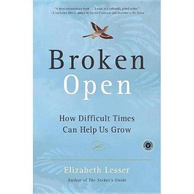 Broken Open (Reprint) (Paperback) by Elizabeth Lesser