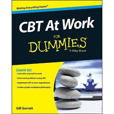 CBT at Work for Dummies - by  Gill Garratt (Paperback)