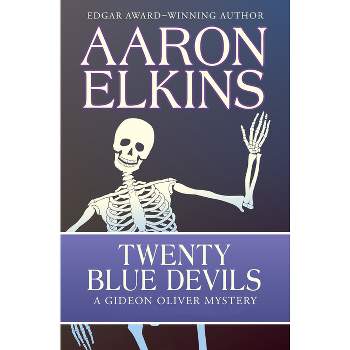 Twenty Blue Devils - (Gideon Oliver Mysteries) by  Aaron Elkins (Paperback)