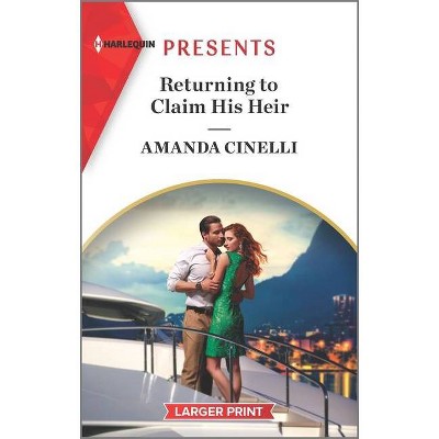 Returning to Claim His Heir - (Avelar Family Scandals) Large Print by  Amanda Cinelli (Paperback)