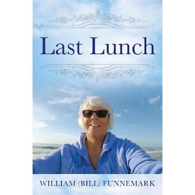 Last Lunch - (Paperback)