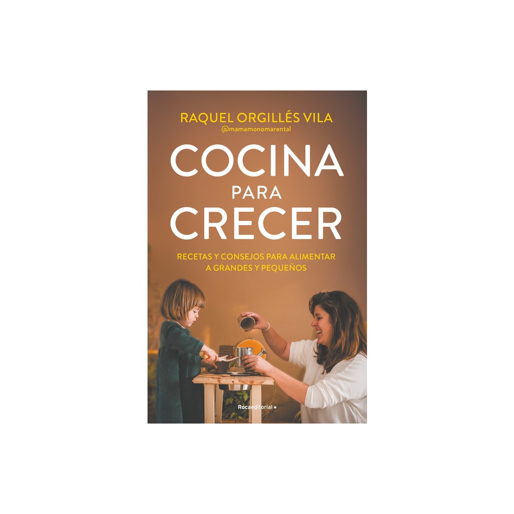 Cocina Para Crecer / Cooking for Growth - by Raquel Orgills Vila (Paperback)