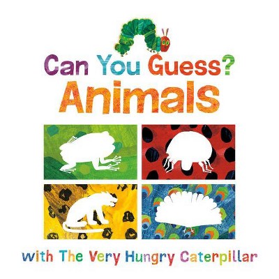 Can You Guess?: Animals with the Very Hungry Caterpillar - (World of Eric Carle) by Eric Carle (Board Book)