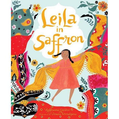 Leila in Saffron - by  Rukhsanna Guidroz (Hardcover)