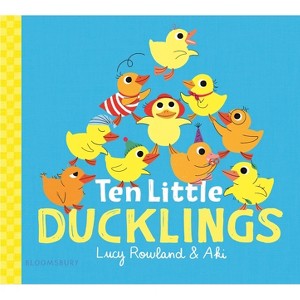 Ten Little Ducklings - by  Lucy Rowland (Board Book) - 1 of 1