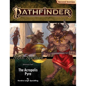 Pathfinder Adventure Path: The Acropolis Pyre (Myth-Speaker 1 of 3) (P2) - by  John Compton & Kendra Leigh Speedling (Paperback) - 1 of 1