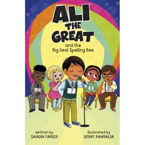 Ali the Great and the Big Deal Spelling Bee - by  Saadia Faruqi (Paperback) - 1 of 1
