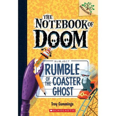 Rumble of the Coaster Ghost: A Branches Book (the Notebook of Doom #9), 9 - by  Troy Cummings (Paperback)