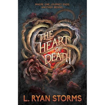 The Heart of Death - (Tarrowburn Prophecies) by  L Ryan Storms (Paperback)