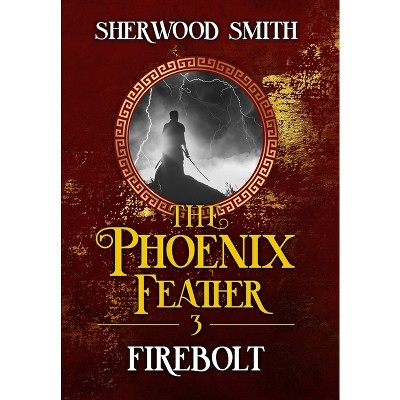 The Phoenix Feather III - by  Sherwood Smith (Hardcover)