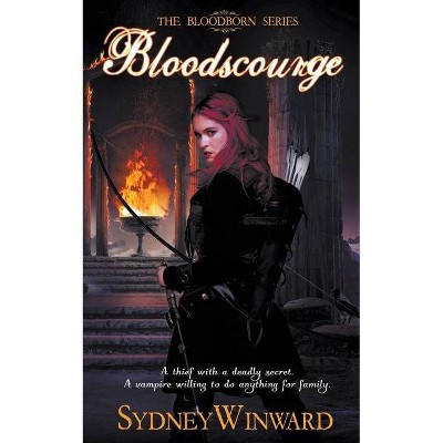 Bloodscourge - (Bloodborn) by  Sydney Winward (Paperback)