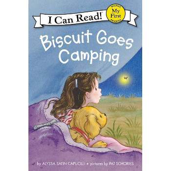 Biscuit Goes Camping - (My First I Can Read) by Alyssa Satin Capucilli