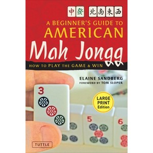 A Beginner's Guide to American Mah Jongg: Large Print Edition - by  Elaine Sandberg (Paperback) - 1 of 1
