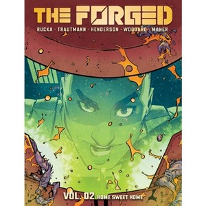 The Forged Volume 2 - by  Greg Rucka & Eric Trautmann (Paperback) - 1 of 1