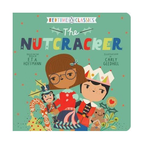 The Nutcracker - (Penguin Bedtime Classics) by  E T a Hoffmann (Board Book) - image 1 of 1