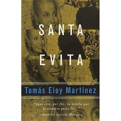 Santa Evita - by  Tomas Eloy Martinez (Paperback)