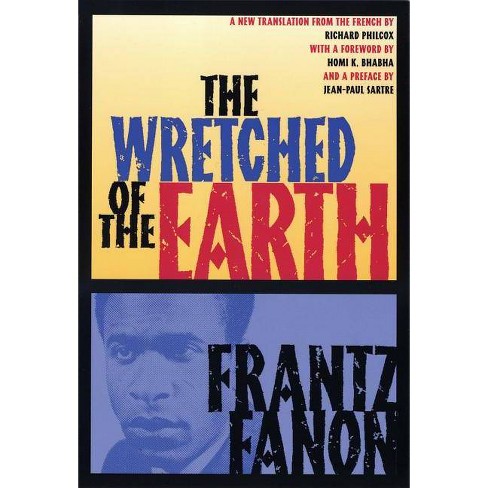 The Wretched Of The Earth - By Frantz Fanon (Paperback) : Target