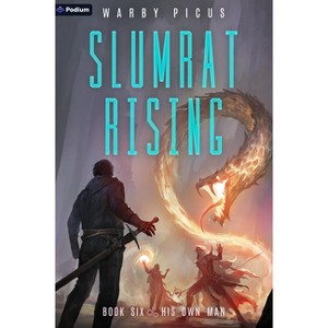 His Own Man - (Slumrat Rising) by  Warby Picus (Paperback) - 1 of 1