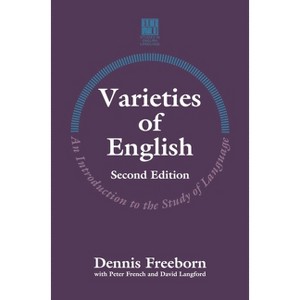 Varieties of English - (Studies in English Language) 2nd Edition by  Peter French & David Langford (Paperback) - 1 of 1
