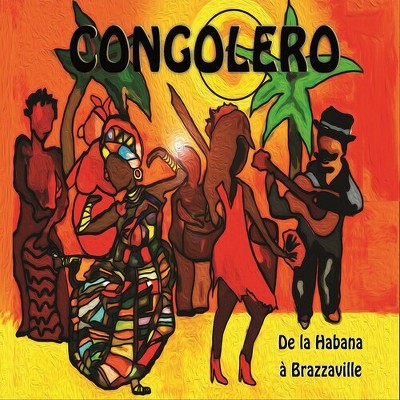Congolero - De La Habana A Brazzaville (CD)