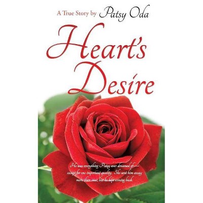 Heart's Desire - by  Patsy Oda (Paperback)