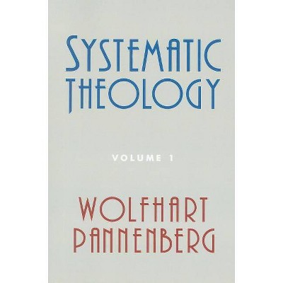 Systematic Theology, Volume 1 - by  Wolfhart Pannenberg (Paperback)