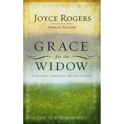 Grace for the Widow - by  Joyce Rogers (Paperback)