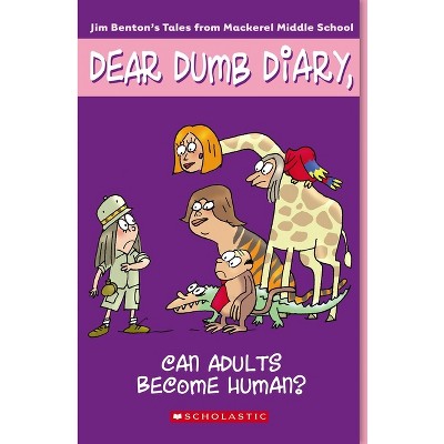 Can Adults Become Human? (Dear Dumb Diary #5) - by  Jim Benton (Paperback)