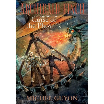 Archibald Finch and the Curse of the Phoenix - by  Michel Guyon (Hardcover)