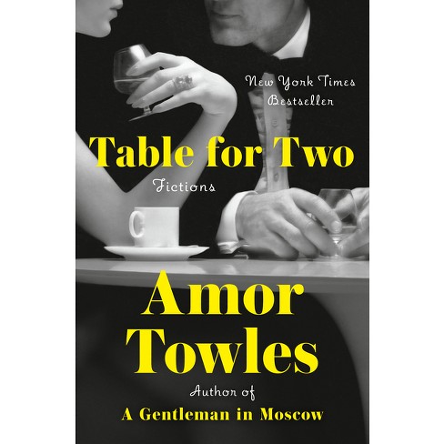 Table For Two - By Amor Towles (hardcover) : Target