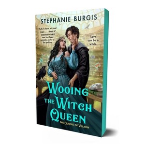 Wooing the Witch Queen - (Queens of Villainy) by  Stephanie Burgis (Paperback) - 1 of 1