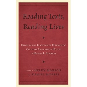 Reading Texts, Reading Lives - by  Daniel Morris & Helen Maxson (Hardcover) - 1 of 1