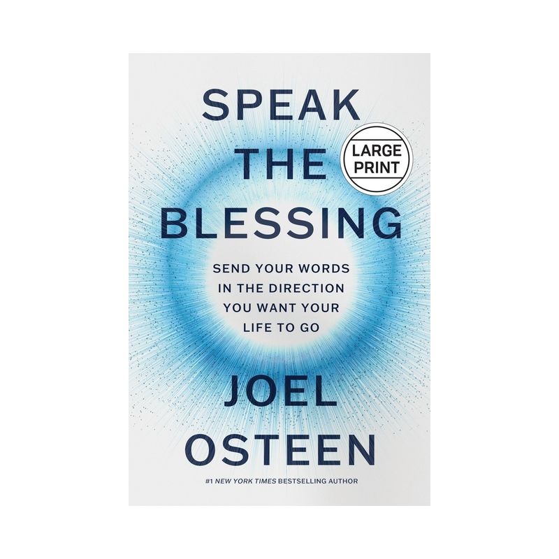 Speak the Blessing - Large Print by  Joel Osteen (Hardcover), 1 of 2