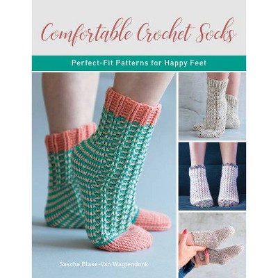 Comfortable Crochet Socks - by  Sascha Blase-Van Wagtendonk (Paperback)