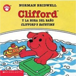 Clifford y la Hora del Bano/Clifford's Bathtime - (Clifford the Small Red Puppy) by  Norman Bridwell (Board Book) - 1 of 1