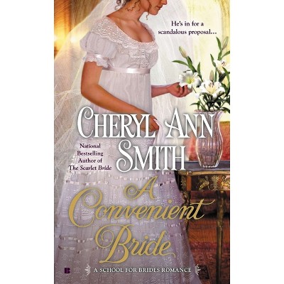 A Convenient Bride - (School for Brides Romance) by  Cheryl Ann Smith (Paperback)