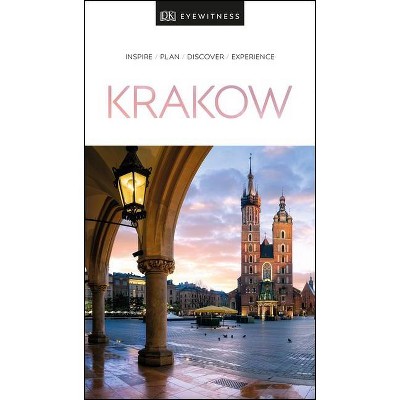 DK Eyewitness Krakow - (Travel Guide) by  Dk Eyewitness (Paperback)