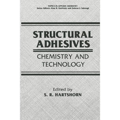 Structural Adhesives - (Topics in Applied Chemistry) by  S R Hartshorn (Paperback)