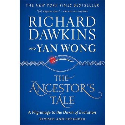 The Ancestor's Tale - by  Richard Dawkins & Yan Wong (Paperback)