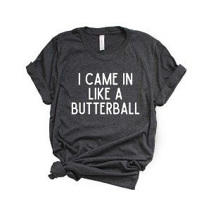 Simply Sage Market Women's I Came In Like A Butterball Short Sleeve Graphic Tee - 1 of 4
