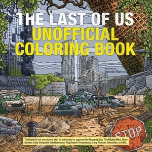 The Last of Us Unofficial Coloring Book - by  Valentin Ramon (Paperback) - 1 of 1