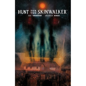Hunt for the Skinwalker - by  Zac Thompson (Paperback) - 1 of 1