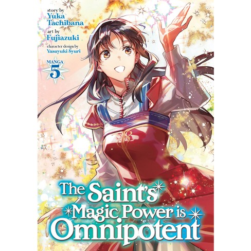 The Saint's Magic Power is Omnipotent (Light Novel)