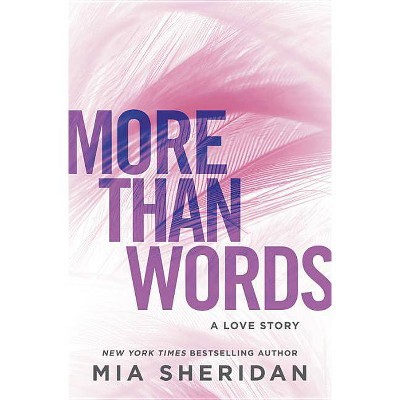 More Than Words - by  Mia Sheridan (Paperback)