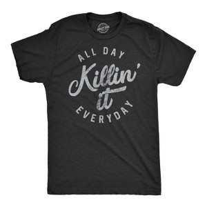 Mens All Day Killin It Everyday T Shirt Funny Awesome Tee For Guys - Crazy Dog Men's T Shirt - 1 of 4