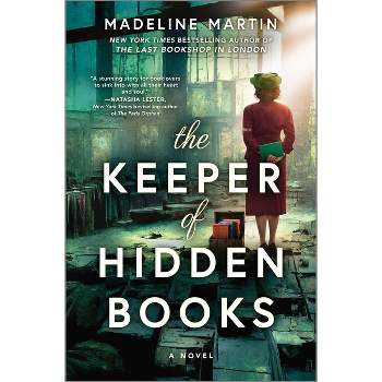 The Keeper of Hidden Books - by  Madeline Martin (Hardcover)