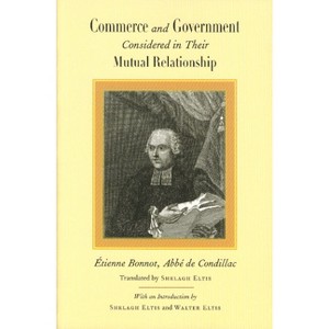 Commerce and Government Considered in Their Mutual Relationship - by Condillac - 1 of 1