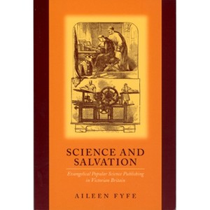 Science and Salvation - by  Aileen Fyfe (Paperback) - 1 of 1