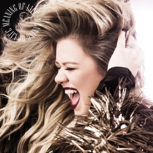 Kelly Clarkson - Meaning Of Life - 1 of 1
