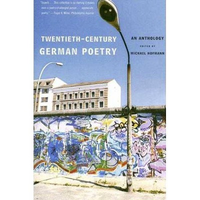 Twentieth-Century German Poetry - by  Michael Hofmann (Paperback)